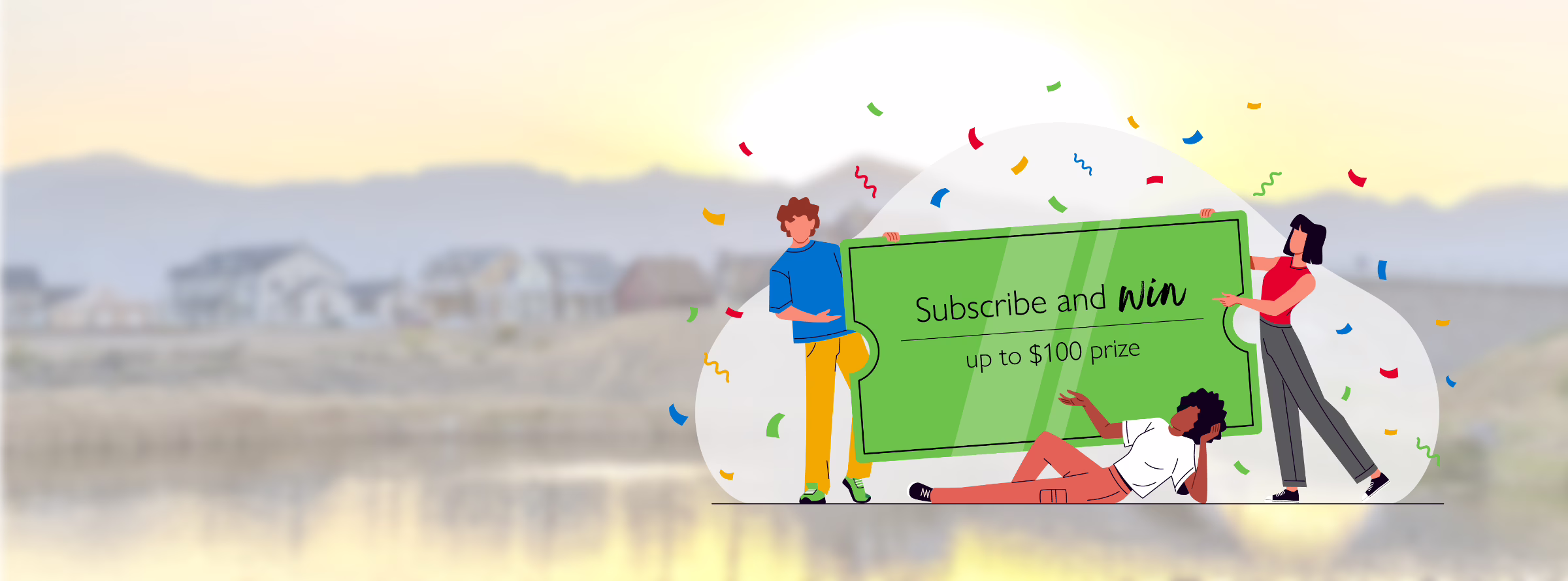 Subscribe and win $100